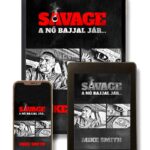Mike Smith: Savage - A nő bajjal jár - e-Könyvesbolt
