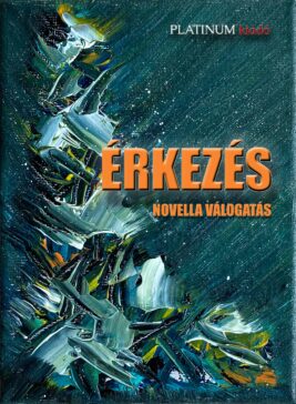 Érkezés – Novella antológia - eKönyvesbolt